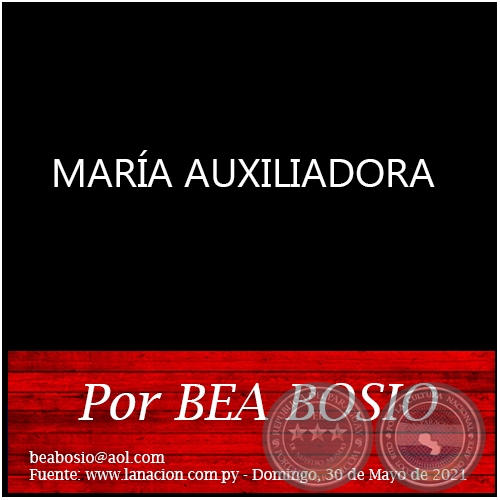 MARA AUXILIADORA - Por BEA BOSIO - Domingo, 30 de Mayo de 2021